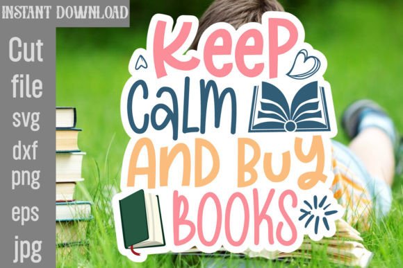 Download Keep Calm and Buy Books SVG Cut File - Book Collection